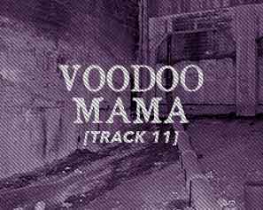 Buddy and The Huddle Voodoo Mama