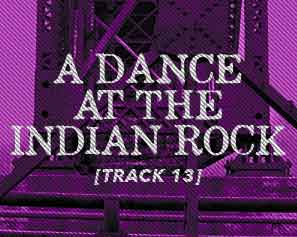 Buddy and The Huddle A Dance At The Indian Rock