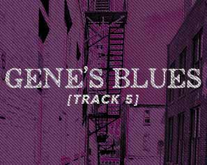 Buddy and The Huddle Gene’s Blues