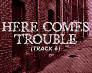 Buddy and The Huddle Here Comes Trouble